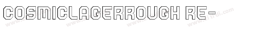 CosmicLagerRough Re字体转换